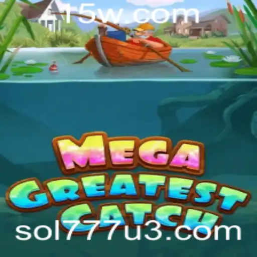 Explorando o Mundo do MegaGreatestCatch: Uma Aventura de Captura Inigualável