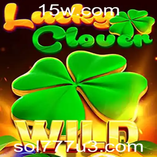 Descubra o Fascinante Mundo de LuckyClover com a Palavra-Chave SOL777